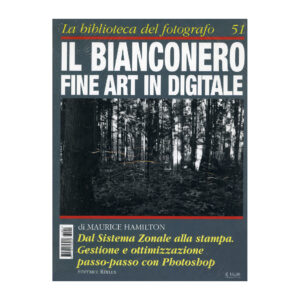 51 -Il bianconero fine art in digitale