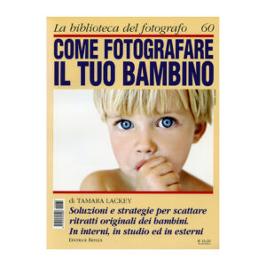 60 - Come fotografare il tuo bambino
